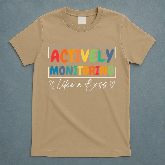 Actively Monitoring Like A Boss Funny Teacher Testing Day T-Shirt