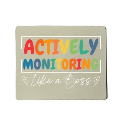 Actively Monitoring Like A Boss Funny Teacher Testing Day Mousepad