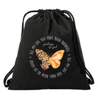 All My Life You Have Been Faithfull Goodness Of God Butterfly Drawstring Bag