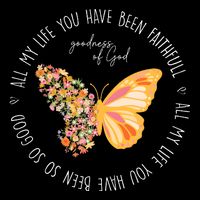 All My Life You Have Been Faithfull Goodness Of God Butterfly Cropped Pullover Crew