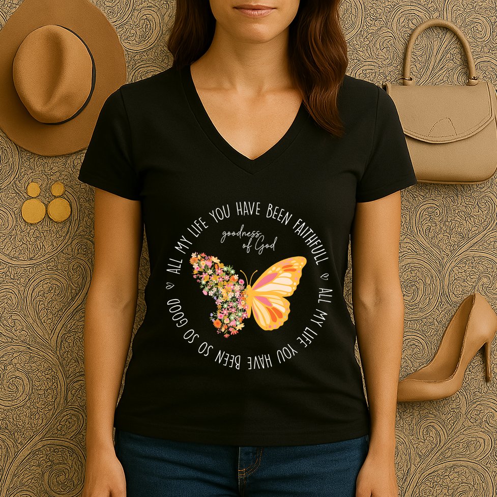 All My Life You Have Been Faithfull Goodness Of God Butterfly Women's V-Neck T-Shirt