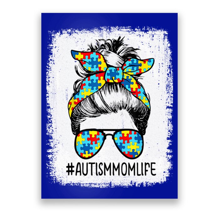 Autism Mom Life Messy Bun Sunglasses Bandana Mothers Day Gift Poster