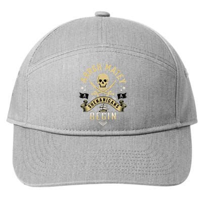 Arrgh Matey Let The Shenanigans Begin Pirate 7-Panel Snapback Hat