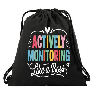 Actively Monitoring Like A Boss Test Day Testing Teacher Drawstring Bag