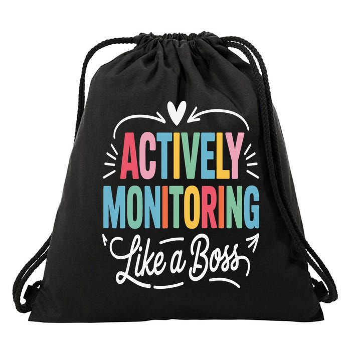 Actively Monitoring Like A Boss Test Day Testing Teacher Drawstring Bag