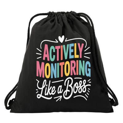 Actively Monitoring Like A Boss Test Day Testing Teacher Drawstring Bag