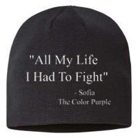 All My Life I Had To Fight Sofia Black Movies Popular Quotes Sustainable Beanie