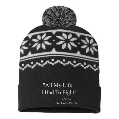 All My Life I Had To Fight Sofia Black Movies Popular Quotes USA-Made Snowflake Beanie