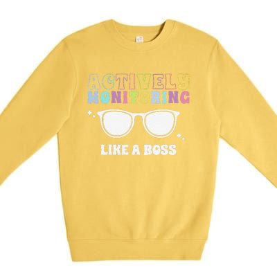 Actively Monitoring Like A Boss Testing Day Funny Teacher Premium Crewneck Sweatshirt