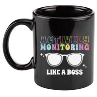 Actively Monitoring Like A Boss Testing Day Funny Teacher 11oz C Handle Ceramic Mug
