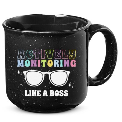 Actively Monitoring Like A Boss Testing Day Funny Teacher 15oz Campfire Ceramic Mug