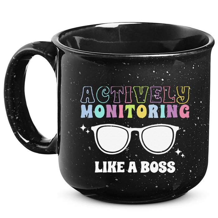 Actively Monitoring Like A Boss Testing Day Funny Teacher 15oz Campfire Ceramic Mug