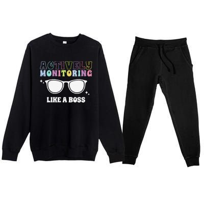 Actively Monitoring Like A Boss Testing Day Funny Teacher Premium Crewneck Sweatsuit Set