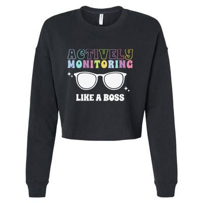 Actively Monitoring Like A Boss Testing Day Funny Teacher Cropped Pullover Crew