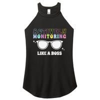 Actively Monitoring Like A Boss Testing Day Funny Teacher Women's Perfect Tri Rocker Tank