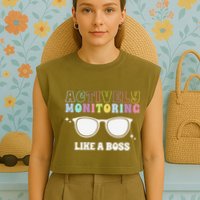 Actively Monitoring Like A Boss Testing Day Funny Teacher Garment-Dyed Women's Muscle Tee