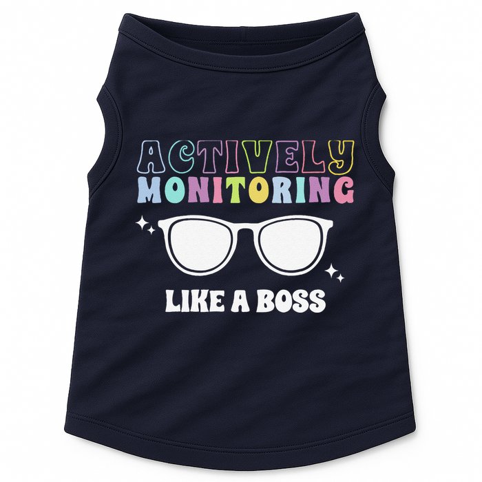 Actively Monitoring Like A Boss Testing Day Funny Teacher Doggie Tank