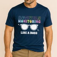 Actively Monitoring Like A Boss Testing Day Funny Teacher Performance Shirt