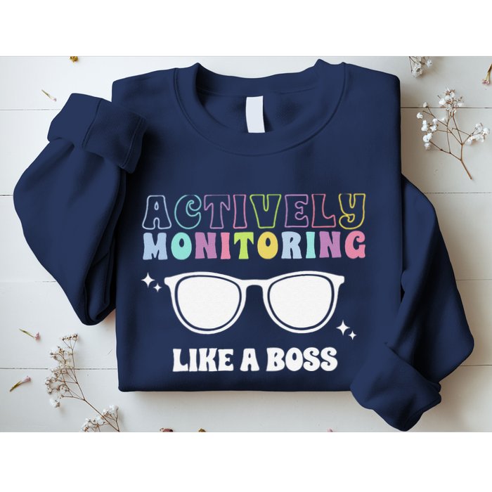 Actively Monitoring Like A Boss Testing Day Funny Teacher Sweatshirt
