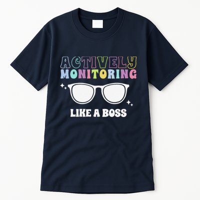 Actively Monitoring Like A Boss Testing Day Funny Teacher Tall T-Shirt