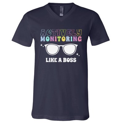 Actively Monitoring Like A Boss Testing Day Funny Teacher V-Neck T-Shirt