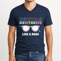 Actively Monitoring Like A Boss Testing Day Funny Teacher V-Neck T-Shirt