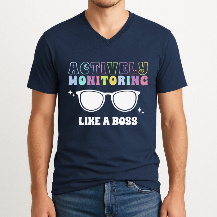 Actively Monitoring Like A Boss Testing Day Funny Teacher V-Neck T-Shirt