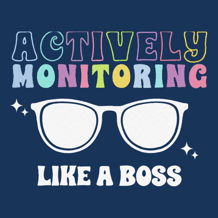 Actively Monitoring Like A Boss Testing Day Funny Teacher Button