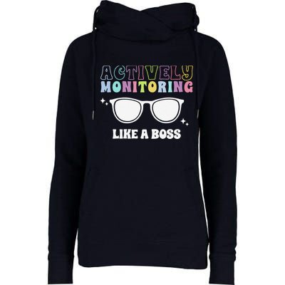 Actively Monitoring Like A Boss Testing Day Funny Teacher Womens Funnel Neck Pullover Hood
