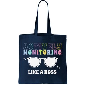 Actively Monitoring Like A Boss Testing Day Funny Teacher Tote Bag