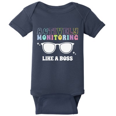 Actively Monitoring Like A Boss Testing Day Funny Teacher Baby Bodysuit