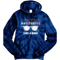 Actively Monitoring Like A Boss Testing Day Funny Teacher Tie Dye Hoodie