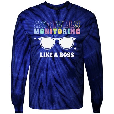 Actively Monitoring Like A Boss Testing Day Funny Teacher Tie-Dye Long Sleeve Shirt