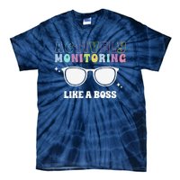 Actively Monitoring Like A Boss Testing Day Funny Teacher Tie-Dye T-Shirt