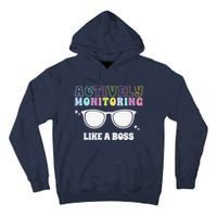 Actively Monitoring Like A Boss Testing Day Funny Teacher Tall Hoodie