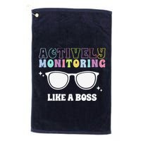 Actively Monitoring Like A Boss Testing Day Funny Teacher Golf Towel