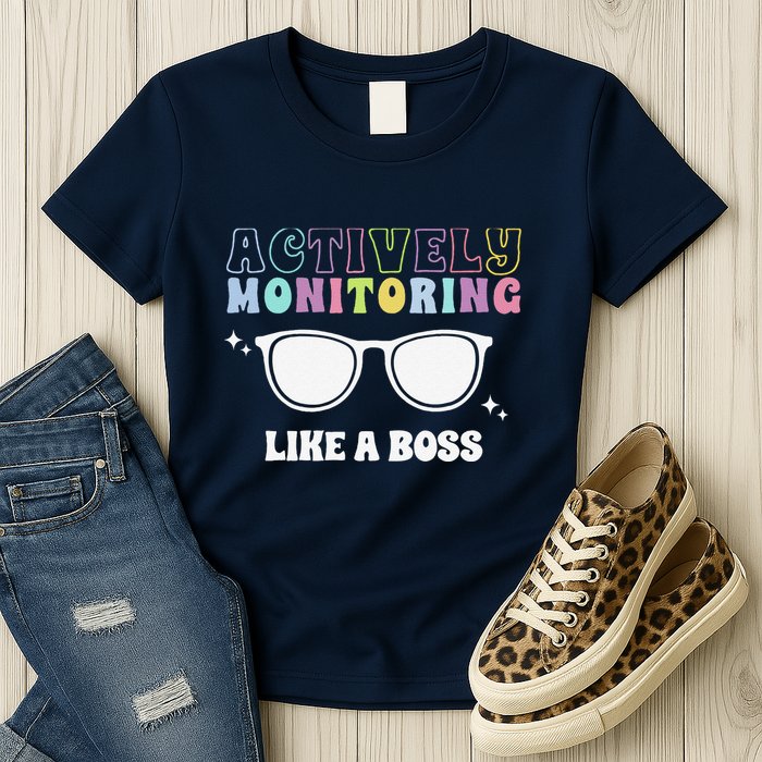 Actively Monitoring Like A Boss Testing Day Funny Teacher Womens T-Shirt