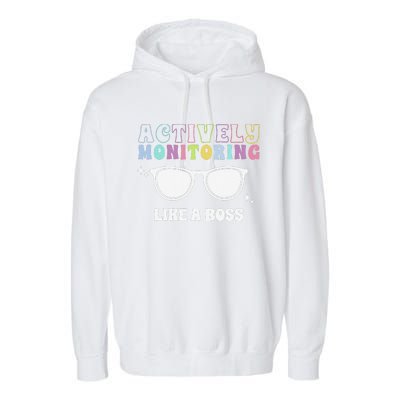 Actively Monitoring Like A Boss Testing Day Funny Teacher Garment-Dyed Fleece Hoodie