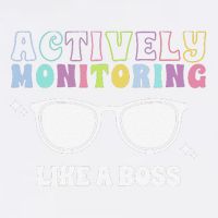 Actively Monitoring Like A Boss Testing Day Funny Teacher Garment-Dyed Sweatshirt