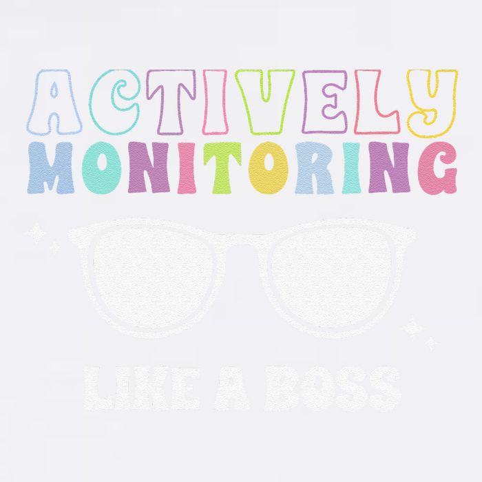 Actively Monitoring Like A Boss Testing Day Funny Teacher Garment-Dyed Sweatshirt