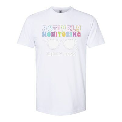 Actively Monitoring Like A Boss Testing Day Funny Teacher Softstyle CVC T-Shirt