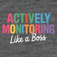 Actively Monitoring Like A Boss State Testing T-Shirt