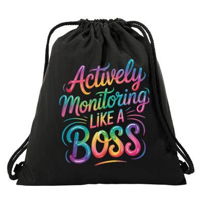 Actively Monitoring Like A Boss Drawstring Bag