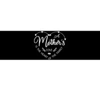 A Mother’S Love Is The Heart Of The Family Bumper Sticker