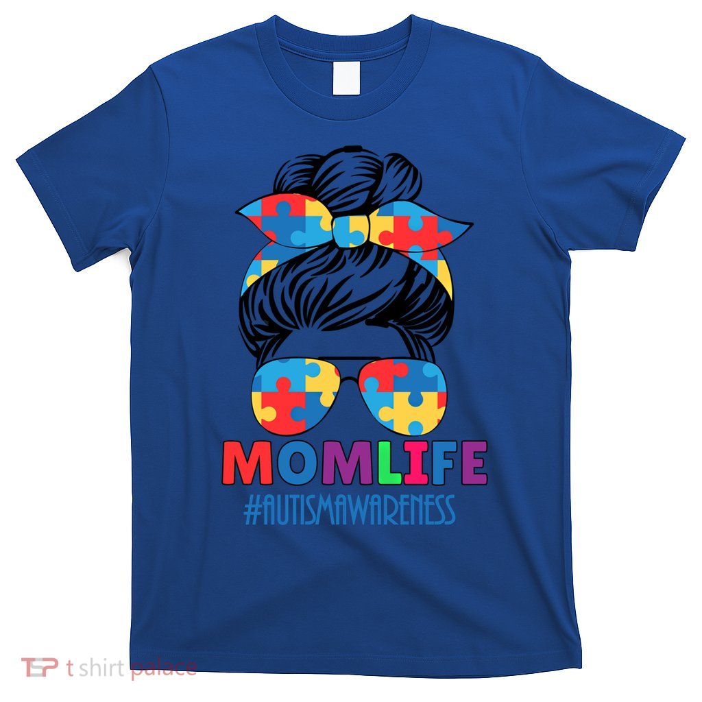 Autism Mom Life #Autismawareness Messy Bun Bandana Mothers Cute Gift T-Shirt