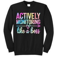 Actively Monitoring Like A Boss State Testing Day Teacher Sweatshirt
