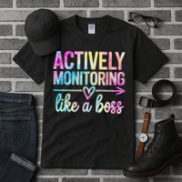 Actively Monitoring Like A Boss State Testing Day Teacher Tall T-Shirt