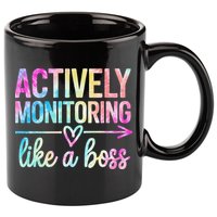 Actively Monitoring Like A Boss State Testing Day Teacher 11oz C Handle Ceramic Mug