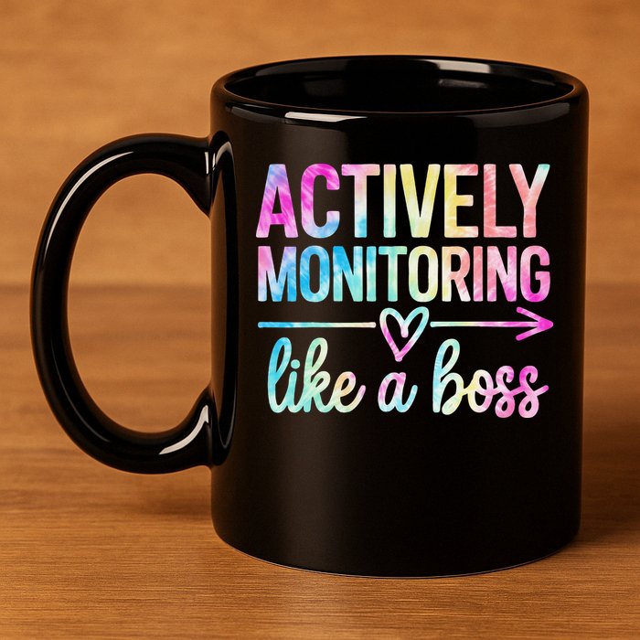 Actively Monitoring Like A Boss State Testing Day Teacher 11oz C Handle Ceramic Mug