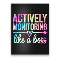 Actively Monitoring Like A Boss State Testing Day Teacher Poster
